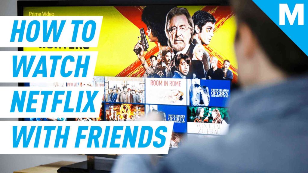How to Watch Netflix with Someone 