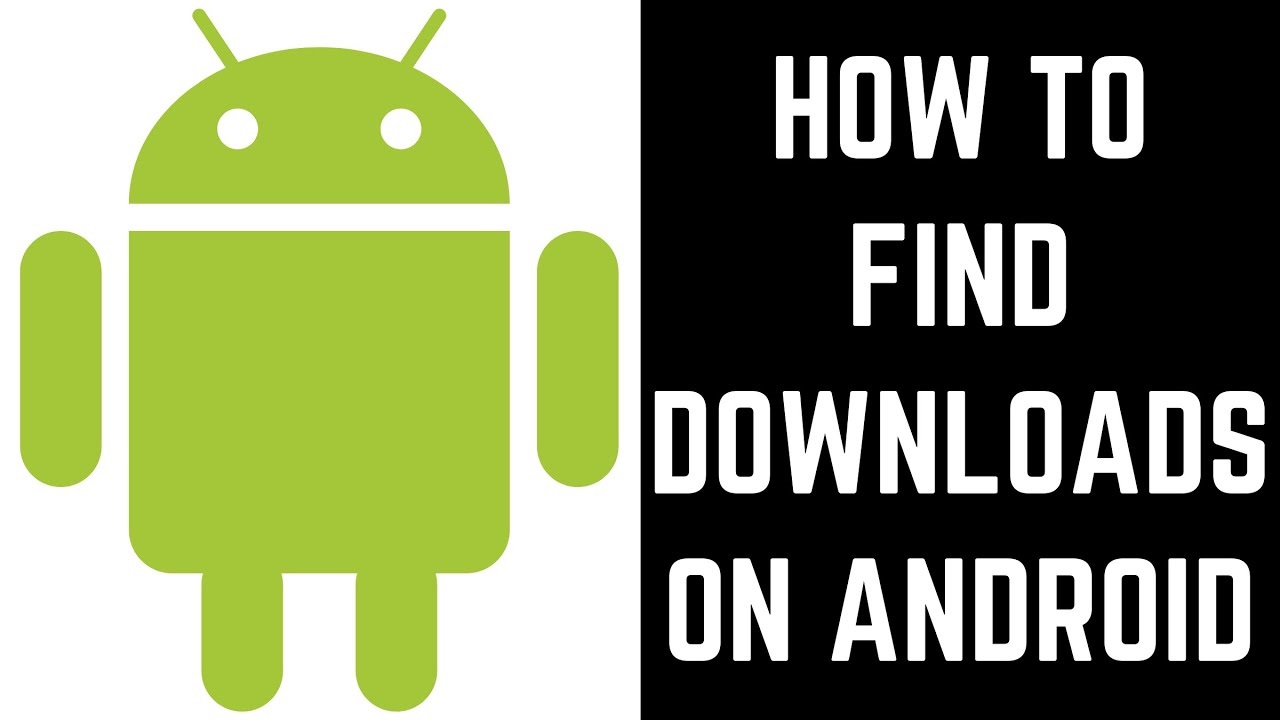 Find Your Downloaded File on Your Android Device